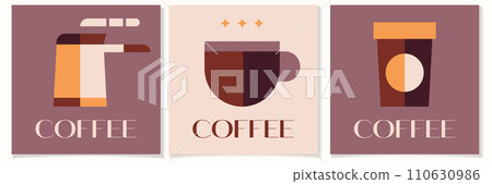 Coffee geometric posters in minimal retro style.International coffee day concept.Ideal for coffee shop,bakery,branding,decoration,cover design, decorative print, background.Vector 110630986