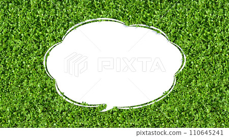 A natural image speech bubble with a beautiful green background A natural image speech bubble with a beautiful green background 110645241