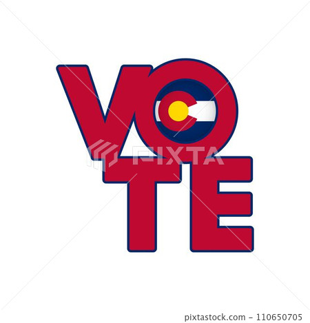 Vote sign, postcard, poster. Banner with Colorado flag. Vector illustration. Vote sign, postcard, poster. Banner with Colorado flag. Vector illustration. 110650705