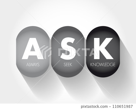 ASK - Always Seek Knowledge acronym, education business concept background 110651987