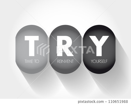 TRY - Time to Reinvent Yourself acronym, business concept background 110651988
