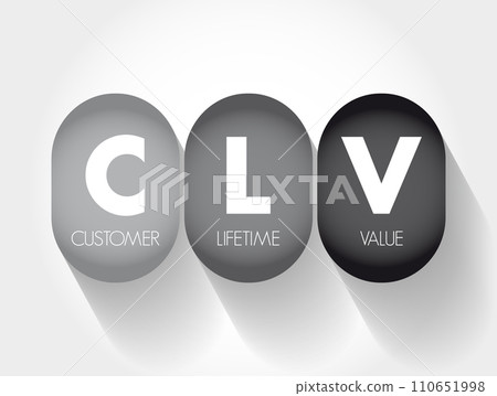 CLV Customer Lifetime Value - prognostication of the net profit contributed to the whole future relationship with a customer, text concept for presentations and reports CLV Customer Lifetime Value - prognostication of the net profit contributed to the whole future relationship with a customer, text concept for presentations and reports 110651998