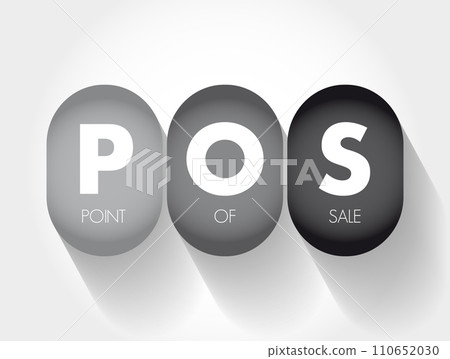 POS Point Of Sale - time and place where a retail transaction is completed, acronym text concept background POS Point Of Sale - time and place where a retail transaction is completed, acronym text concept background 110652030