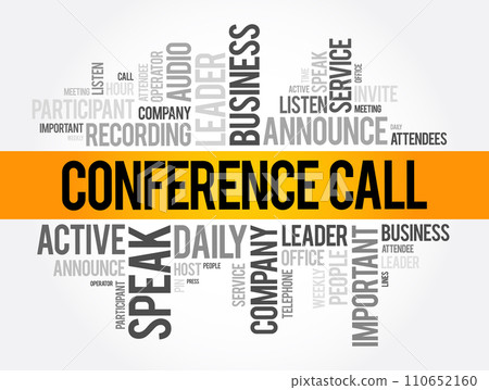 Conference Call - telephone call in which someone talks to 4 or more people at the same time, word cloud concept background 110652160