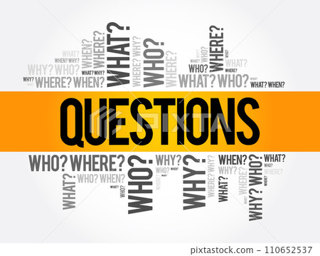 Questions whose answers are considered basic in information gathering or problem solving, word cloud background 110652537