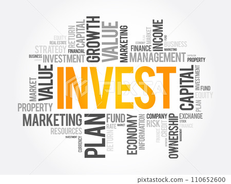 Invest word cloud collage, business concept background Invest word cloud collage, business concept background 110652600