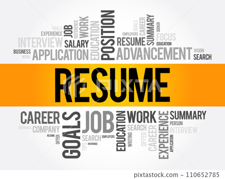 Resume is a brief summary of personal and professional experiences, skills, and education history, word cloud concept background 110652785