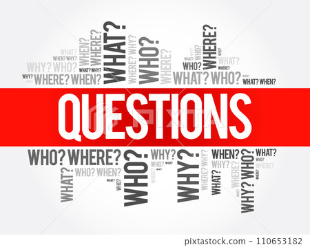 Questions whose answers are considered basic in information gathering or problem solving, word cloud background 110653182
