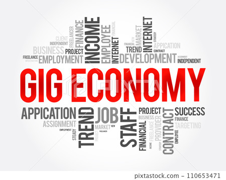 Gig Economy word cloud collage, business concept background Gig Economy word cloud collage, business concept background 110653471
