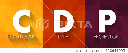 CDP - Continuous Data Protection refers to backup of computer data by automatically saving a copy of every change made to that data, acronym, concept background CDP - Continuous Data Protection refers to backup of computer data by automatically saving a copy of every change made to that data, acronym, concept background 110655095
