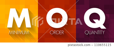 MOQ Minimum Order Quantity - fewest number of units required to be purchased at one time, acronym text concept background 110655115