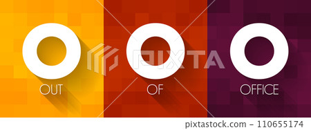 OOO Out Of Office - used in professional contexts to indicate that someone is unavailable for work, acronym text concept background 110655174
