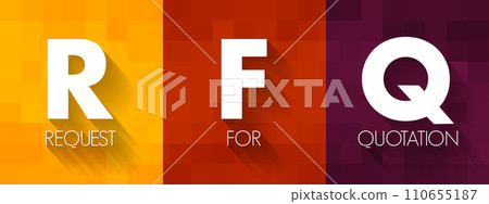 RFQ Request For Quotation - business process in which a company requests a quote from a supplier for the purchase of specific products, acronym text concept background 110655187
