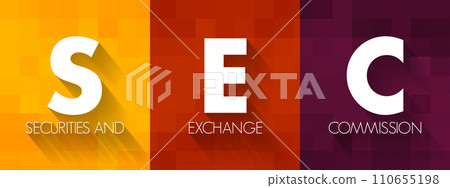 SEC - Securities and Exchange Commission acronym, business concept background SEC - Securities and Exchange Commission acronym, business concept background 110655198