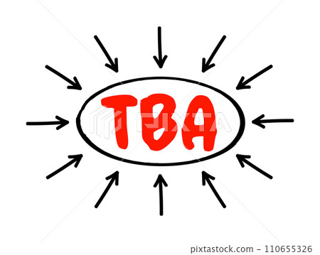 TBA - To Be Announced acronym text with arrows, business concept background 110655326