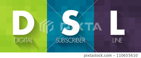 DSL Digital Subscriber Line - technology that are used to transmit digital data over telephone lines, acronym text concept background DSL Digital Subscriber Line - technology that are used to transmit digital data over telephone lines, acronym text concept background 110655610