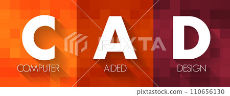 CAD - Computer Aided Design acronym, technology concept background CAD - Computer Aided Design acronym, technology concept background 110656130