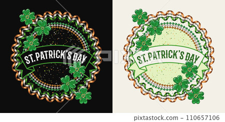 Circular label with bead strings, party streamer, clover, lucky shamrock leaves, ribbon with text. Vintage illustration for St Patrick. For prints, clothing, t shirt, holiday goods, stuff design. Circular label with bead strings, party streamer, clover, lucky shamrock leaves, ribbon with text. Vintage illustration for St Patrick. For prints, clothing, t shirt, holiday goods, stuff design. 110657106