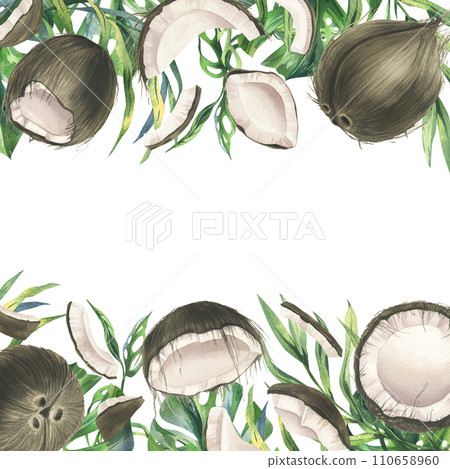 Coconuts whole, halves and pieces with bright, green, tropical palm leaves. Hand drawn watercolor illustration. Template frame isolated from the background. 110658960