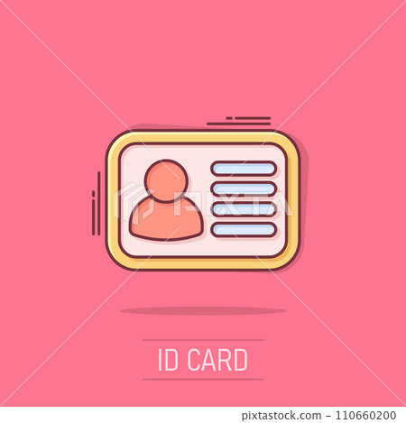 Id card icon in comic style. Identity badge vector cartoon illustration pictogram. Access cardholder people business concept splash effect. Id card icon in comic style. Identity badge vector cartoon illustration pictogram. Access cardholder people business concept splash effect. 110660200