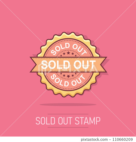 Sold out grunge rubber stamp. Vector illustration on white background. Business concept sold stamp pictogram. 110660209
