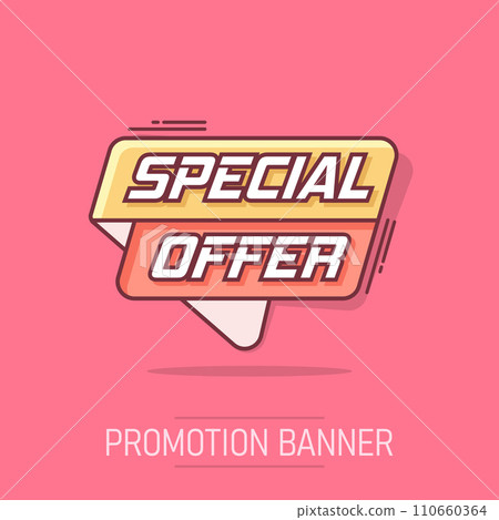 Vector cartoon special offer banner icon in comic style. Badge shopping illustration pictogram. Special offer business splash effect concept. 110660364