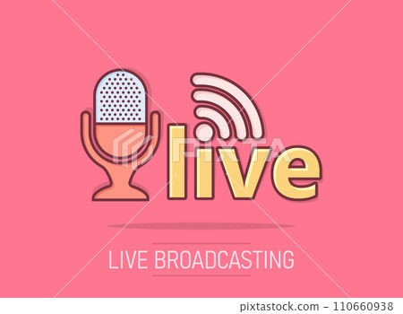 Microphone icon in comic style. Live broadcast vector cartoon illustration on white isolated background. Sound record business concept splash effect. Microphone icon in comic style. Live broadcast vector cartoon illustration on white isolated background. Sound record business concept splash effect. 110660938