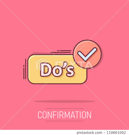 Do's sign icon in comic style. Like vector cartoon illustration. Yes business concept splash effect. 110661002