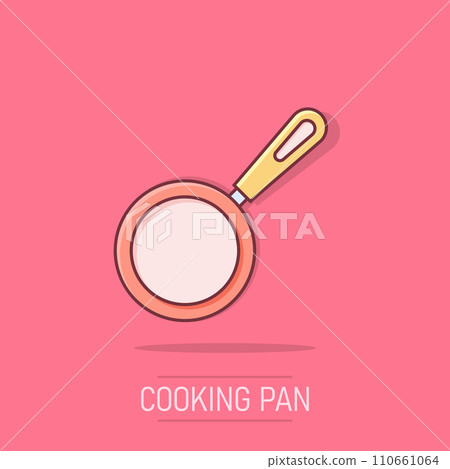 Vector cartoon frying pan icon in comic style. Cooking pan concept illustration pictogram. Skillet kitchen equipment business splash effect concept. Vector cartoon frying pan icon in comic style. Cooking pan concept illustration pictogram. Skillet kitchen equipment business splash effect concept. 110661064