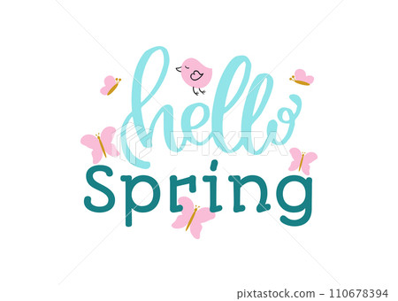Hello Spring text with cute bird and butterflies. Seasonal greeting card design. Springtime celebration vector illustration. Hello Spring text with cute bird and butterflies. Seasonal greeting card design. Springtime celebration vector illustration. 110678394