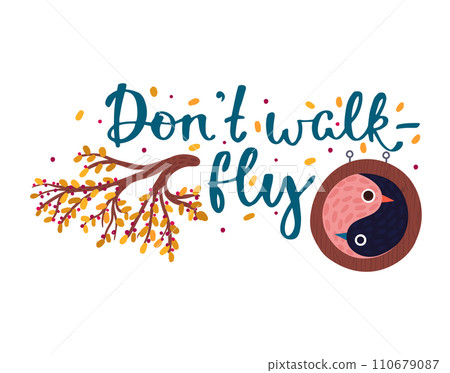 Handwritten motivational quote with bird illustration. Inspirational phrase with stylized yin yang birds and branches design. Positivity and balance concept vector illustration. Handwritten motivational quote with bird illustration. Inspirational phrase with stylized yin yang birds and branches design. Positivity and balance concept vector illustration. 110679087