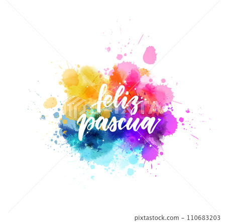 Feliz Pascua - Happy Easter in Spanish. Abstract watercolor imitation splash background with handwritten calligraphy text. Easter concept background. 110683203