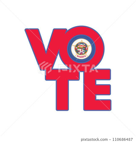 Vote sign, postcard, poster. Banner with Minnesota flag. Vector illustration. Vote sign, postcard, poster. Banner with Minnesota flag. Vector illustration. 110686487