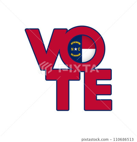 Vote sign, postcard, poster. Banner with North Carolina flag. Vector illustration. 110686513
