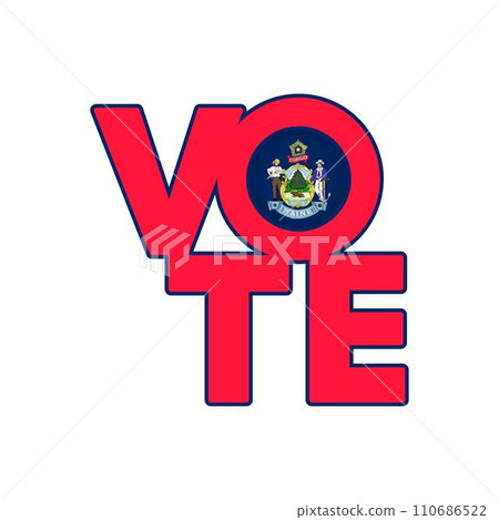Vote sign, postcard, poster. Banner with Maine flag. Vector illustration. 110686522
