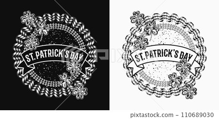 Circular label with bead strings, party streamer, clover, lucky shamrock leaves, ribbon with text. Vintage illustration for St Patrick. For prints, clothing, t shirt, holiday goods, stuff design. 110689030