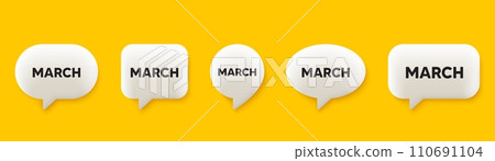 March month icon. 3d chat speech bubbles set. Event schedule Mar date. Meeting appointment planner. March talk speech message. Talk box infographics. Vector March month icon. 3d chat speech bubbles set. Event schedule Mar date. Meeting appointment planner. March talk speech message. Talk box infographics. Vector 110691104