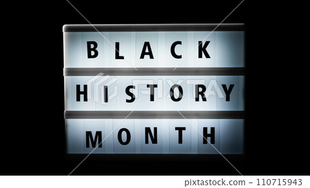 Turn On Signboard With Black History Month Text Turn On Signboard With Black History Month Text 110715943