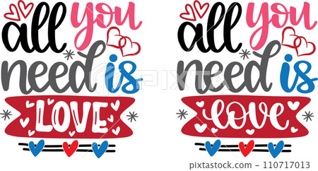 Valentines Day, Heart, Love, All You Need is Love, Be Mine, Holiday, Vector Illustration File 110717013