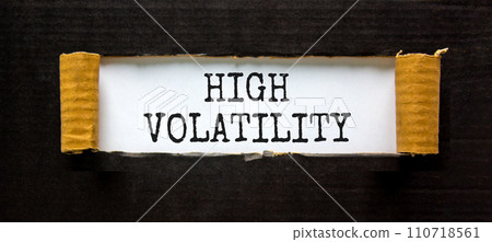 High volatility symbol. Concept words High volatility on beautiful white paper. Beautiful black paper background. Business high volatility concept. Copy space. 110718561
