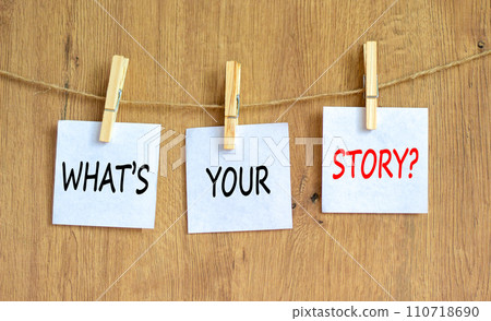 Storytelling and what is your story symbol. Concept words What is your story on beautiful white paper. Beautiful wooden background. Business storytelling and what is your story concept. Copy space. 110718690