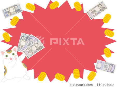 A beckoning cat _ A beckoning cat dancing with a new banknote _ Dancing in front of a red jagged speech bubble with new banknotes and small coins flying around A beckoning cat _ A beckoning cat dancing with a new banknote _ Dancing in front of a red jagged speech bubble with new banknotes and small coins flying around 110794008