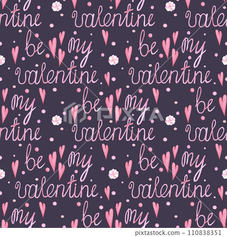 Hand drawn watercolor valentine seamless pattern with hearts and text isolated on dark background. Can be used for textile, fabric, wrapping paper and other printed products. Hand drawn watercolor valentine seamless pattern with hearts and text isolated on dark background. Can be used for textile, fabric, wrapping paper and other printed products. 110838351