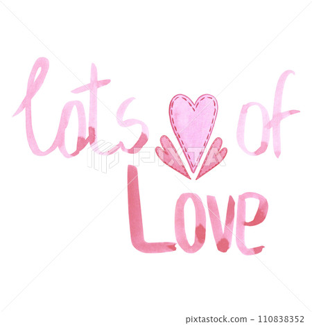 Hand drawn watercolor pink valentine sign and red hearts isolated on white background. Can be used for cards, album, poster and other printed products. Hand drawn watercolor pink valentine sign and red hearts isolated on white background. Can be used for cards, album, poster and other printed products. 110838352