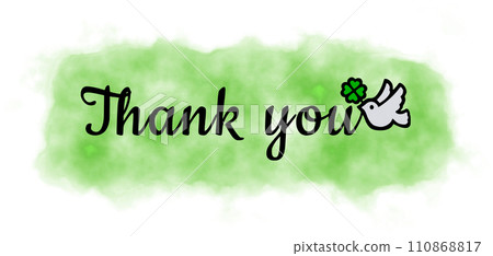 Illustration of the word "thank you" and a dove holding a clover, green watercolor background Illustration of the word "thank you" and a dove holding a clover, green watercolor background 110868817