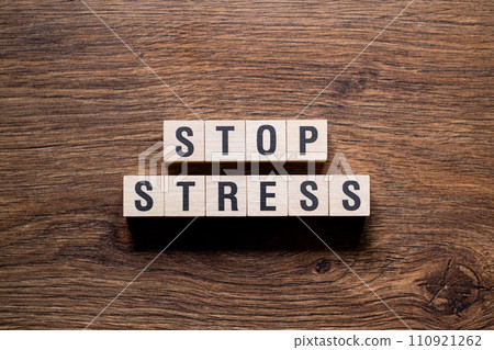 Stop stress - word concept on building blocks, text Stop stress - word concept on building blocks, text 110921262