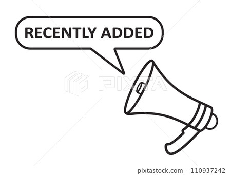 Megaphone with speech bubble in word Recently added. 110937242