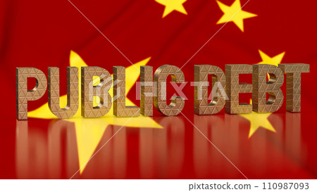 The public debt on Chinese flag for Business concept 3d rendering. 110987093