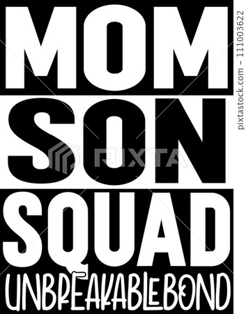 Mom Son Squad, Mom Life, Funny Mom, Mothers Day Vector Illustration File 111003622