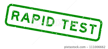 Grunge green rapid test word square rubber seal stamp on white background Grunge green rapid test word square rubber seal stamp on white background 111006662